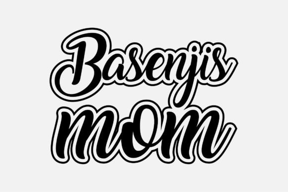 Basenjis Mom Dog Lover SVG: Crafts & Graphics