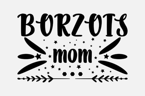 Borzois Mom SVG: Graphics for Crafts