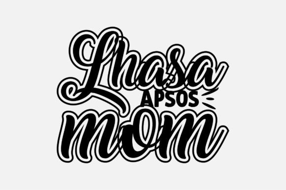Lhasa Apsos Mom SVG: Crafts & Graphics Review