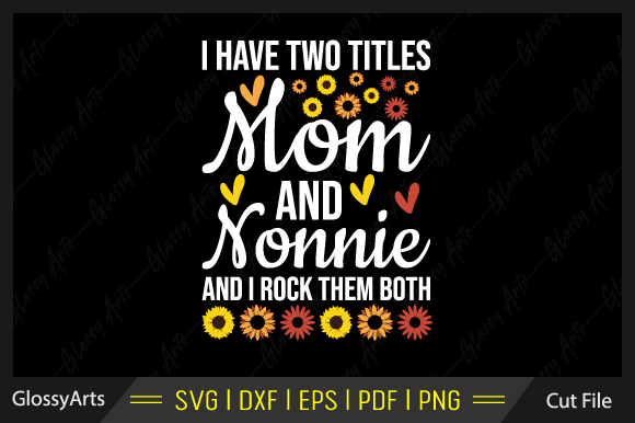 Mom and Nonnie SVG: Graphics for Crafts