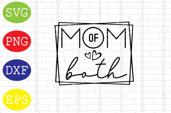Mom of Both SVG: Modern Graphics for Crafts