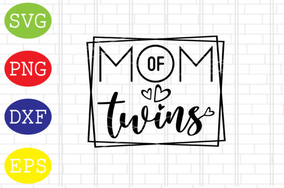 Mom of Twins SVG: Graphics for Crafts & Gifts