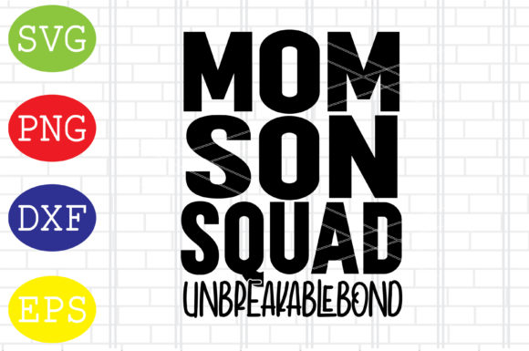 Mom Son Squad Svg, Graphics for Crafts