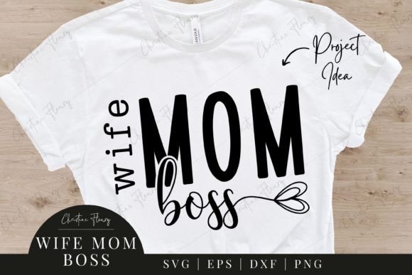 Mom Wife Boss SVG: Elevating Crafts and Graphics