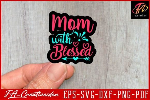 Mom with Blessed Svg Design