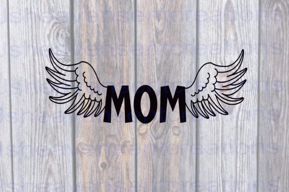 Mom with Wings Svg: Graphics for Crafts