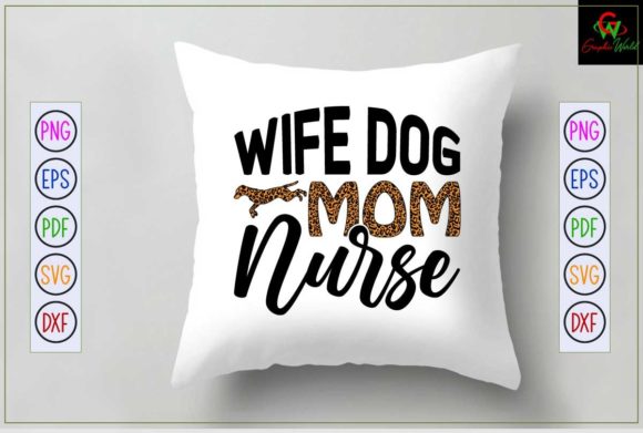 Wife Dog Mom Nurse SVG: Crafts & Graphics Review