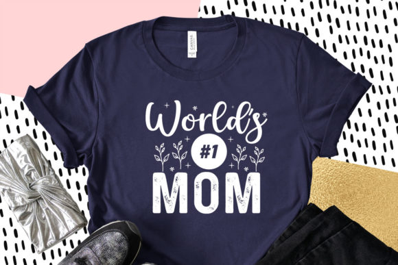 World’s 1 Mom, Mother’s Day SVG
